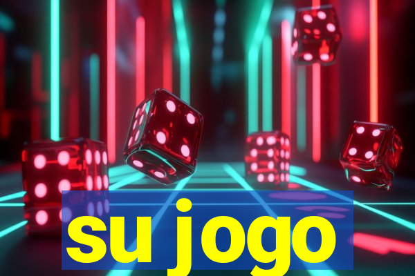 su jogo